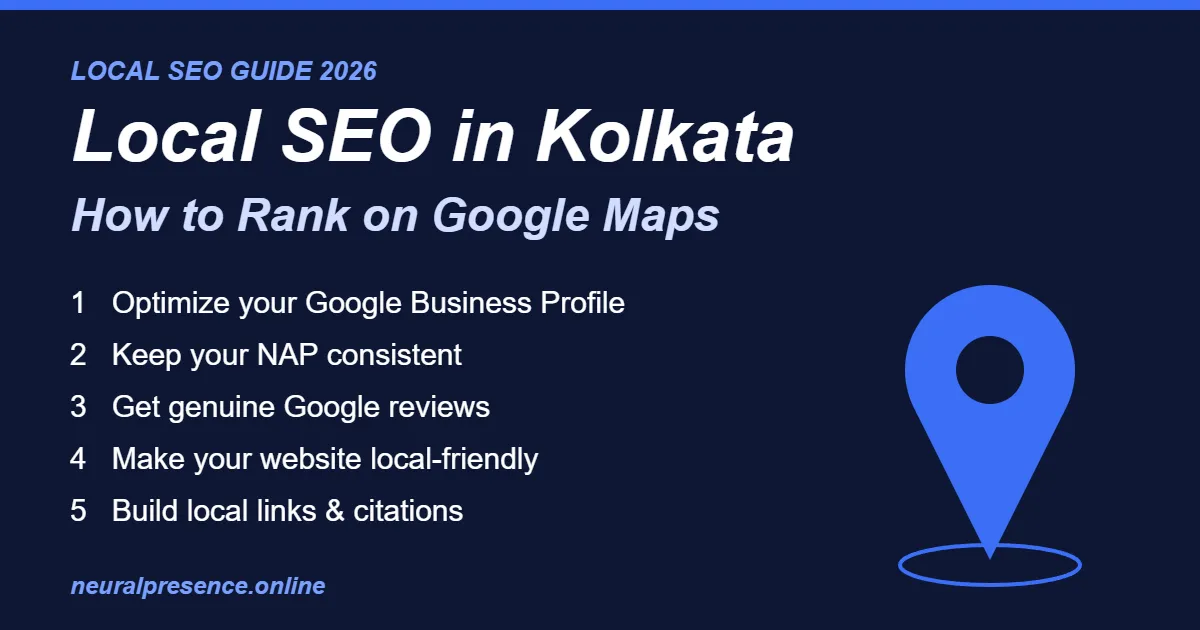 Local SEO in Kolkata – 5 steps to rank on Google Maps